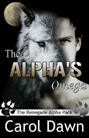 [The Renegade Alpha Pack 01] • The Alpha's Omega